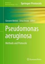 Pseudomonas aeruginosa: Methods and Protocols