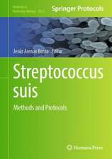 Streptococcus suis: Methods and Protocols