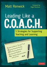 Leading Like a C.O.A.C.H.: 5 Strategies for Supporting Teaching and Learning