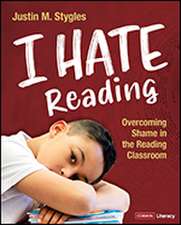 I Hate Reading: Overcoming Shame in the Reading Classroom