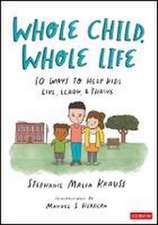 Whole Child, Whole Life