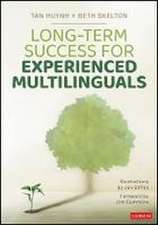 Long-Term Success for Experienced Multilinguals