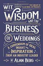 Wit, Wisdom and the Business of Weddings