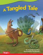 A Tangled Tale