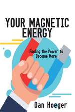 Your Magnetic Energy