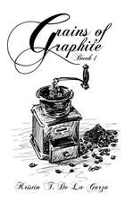 Grains of Graphite Book 1