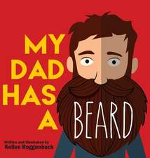 My Dad Has a Beard