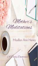 Mother's Meditations