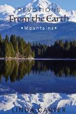 Devotions From The Earth - Mountains