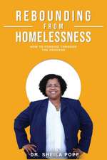 Rebounding From Homelessness