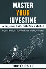 Master Your Investing A Beginners Guide to the Stock Market