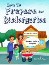 How to Prepare for Kindergarten