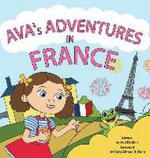 AVA's ADVENTURES IN FRANCE