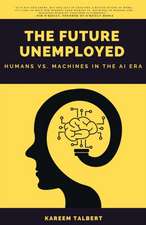 The Future Unemployed