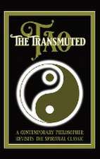 The Transmuted Tao