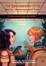 The Salamander King, Book Three