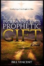 Increasing Your Prophetic Gift