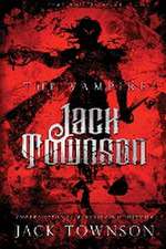 The Vampire Jack Townson - Fame Has Its Price