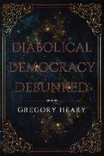 Diabolical Democracy Debunked