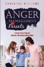 ANGER MANAGEMENT FOR PARENTS