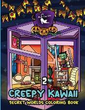 Creepy Kawaii Secret Worlds Coloring Book 2