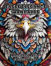 Eagle Elegance Mandalas