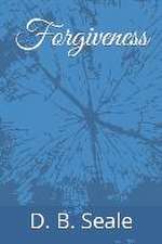 Seale, D: Forgiveness