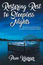 Restoring Rest to Sleepless Nights