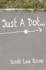 Just a Dot...