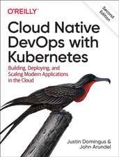 Cloud Native Devops with Kubernetes 2e