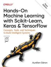 Hands–On Machine Learning with Scikit–Learn, Keras , and TensorFlow 3e