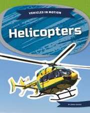 Helicopters