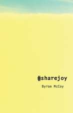 McCoy, B: #Sharejoy
