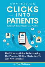 Converting Clicks Into Patients: Building a Better Weight Loss Practice