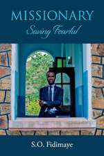 Missionary: Saving Fearful Volume 1