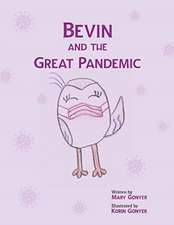 Bevin and the Great Pandemic