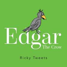 Edgar the Crow: Volume 1