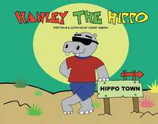 Hanley the Hippo