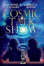 Cosmic Talk Show: Channeled Messages from Angels & Spirit Volume 1