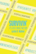 Survivin': It's Just What We Do!