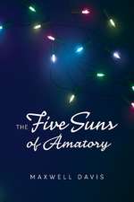 The Five Suns of Amatory