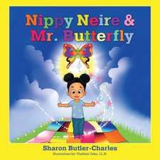 Nippy Neire & Mr. Butterfly: Volume 1