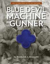 Blue Devil Machine Gunner: An interview With My Father