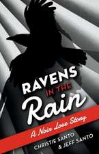 Ravens In The Rain: A Noir Love Story