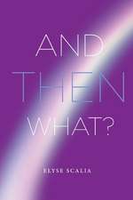 Scalia, E: And Then What?