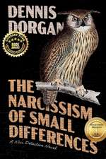 The Narcissism of Small Differences: A Noir Detective Novel