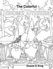 The Colorful Gnome Stories