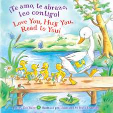 Te Amo, Te Abrazo, Leo Contigo!/Love You, Hug You, Read to You!