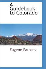 A Guidebook to Colorado