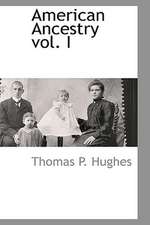 American Ancestry Vol. I